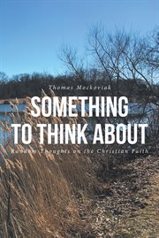 Something to think about. Random Thoughts on the Christian Faith cover image cdn