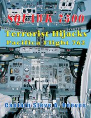 Squawk 7500 : terrorist hijacks Pacifica 762 cover image cdn