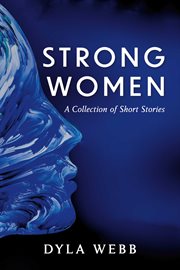 Strong women. A Collection of Short Stories cover image cdn