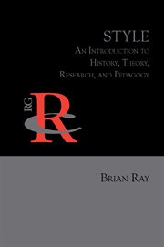 Style : an introduction to history, theory, research, and pedagogy cover image cdn