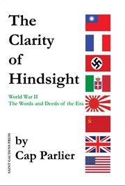 The clarity of hindsight. The Words and Deeds of the Era cover image cdn
