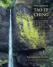 ETERNAL TAO TE CHING : the philosophical masterwork of taoism and its relevance today cover image cdn
