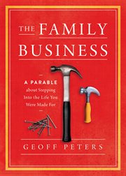 FAMILY BUSINESS : a parable about stepping into the life you were made for cover image cdn