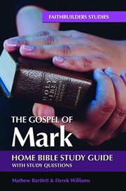 The gospel of mark. Bible Study Guide cover image cdn