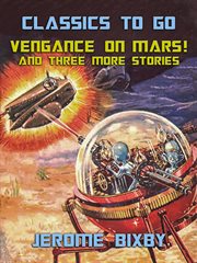 Vengance on mars! and three more stories cover image cdn
