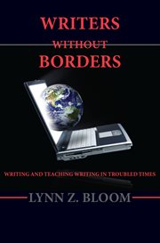 Writers without borders : writing and teaching writing in troubled times cover image cdn