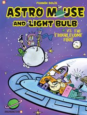 Astro mouse and lightbulb: astro mouse vs the troublesome four. Issue 2 cover image cdn