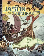 Jason and the Argonauts : a graphic retelling cover image cdn
