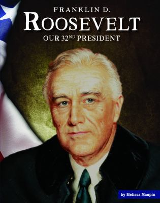 Franklin D. Roosevelt : our 32nd president  cover image cdn