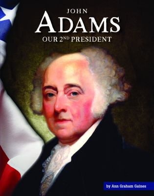 John Adams : our 2nd president  cover image cdn
