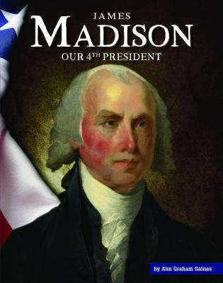 James Madison : our 4th president  cover image cdn