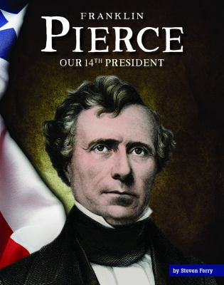 Franklin Pierce : our 14th president  cover image cdn