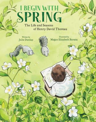 I begin with spring : the life and seasons of Henry David Thoreau  cover image cdn