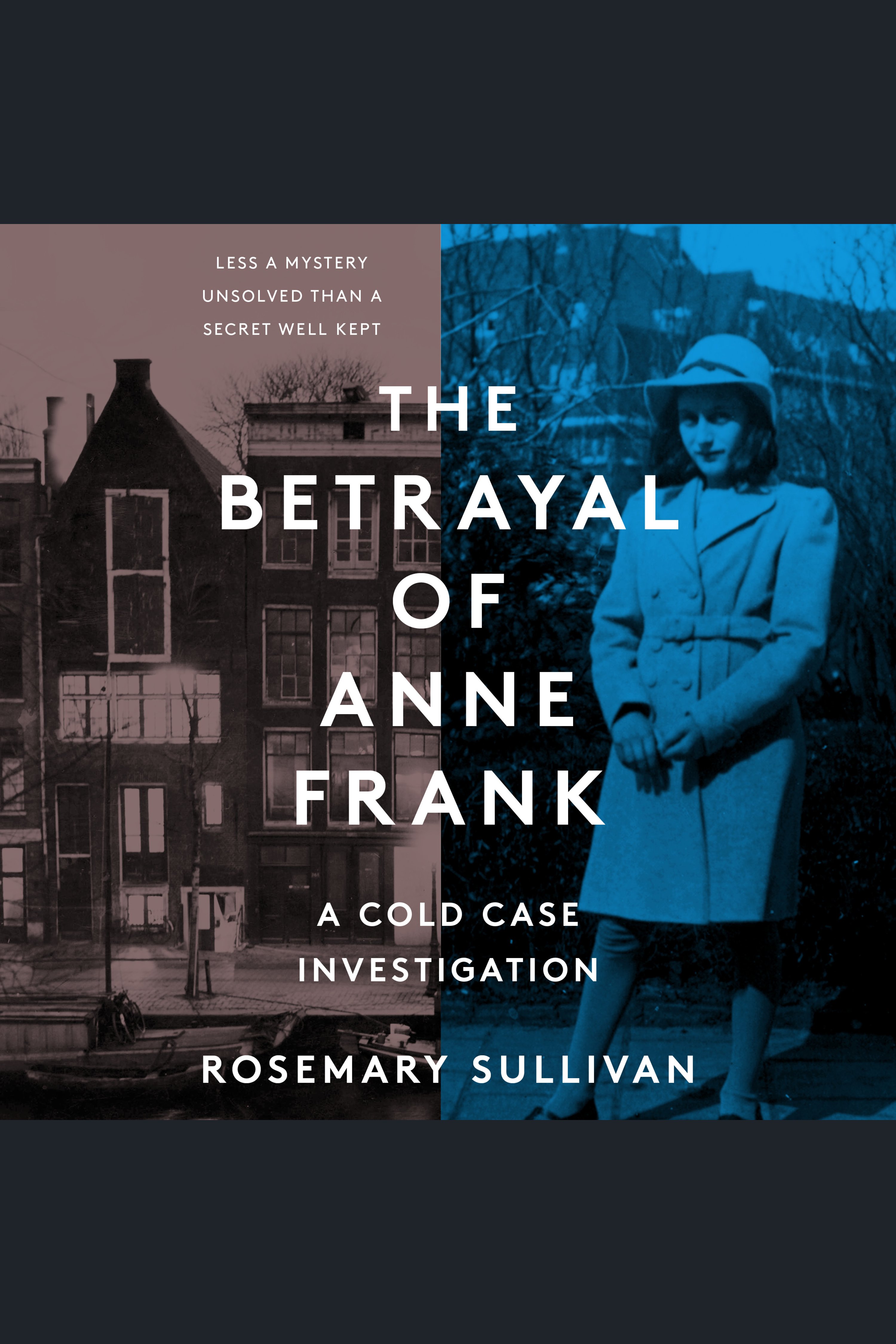 The Betrayal of Anne Frank A Cold Case Investigation cover image cdn