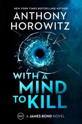 With a mind to kill : a James Bond novel  cover image cdn