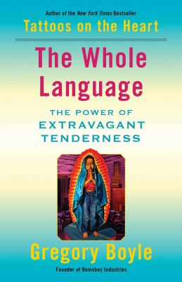 The whole language : the power of extravagant tenderness  cover image cdn