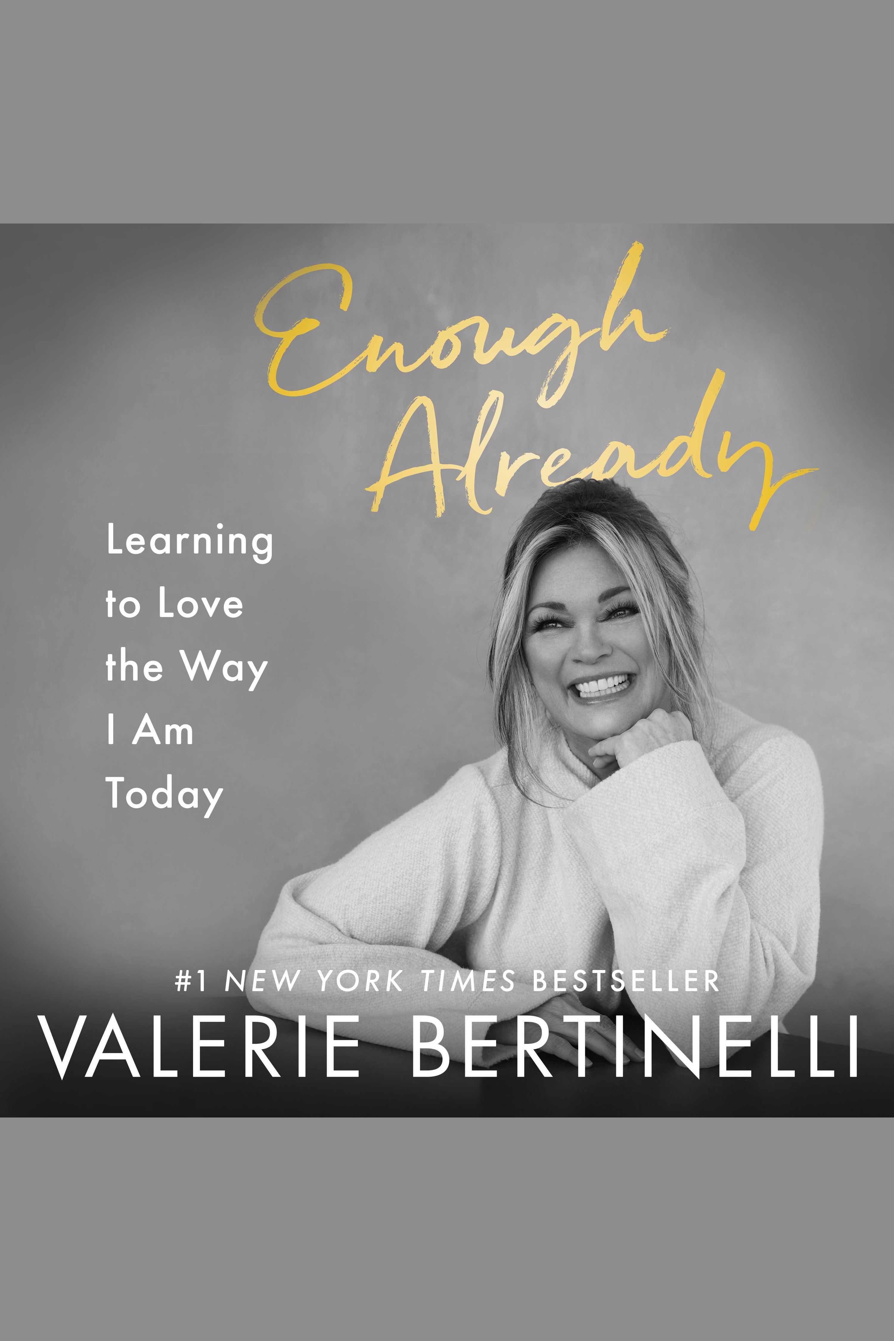 Enough Already Learning to Love the Way I Am Today cover image cdn