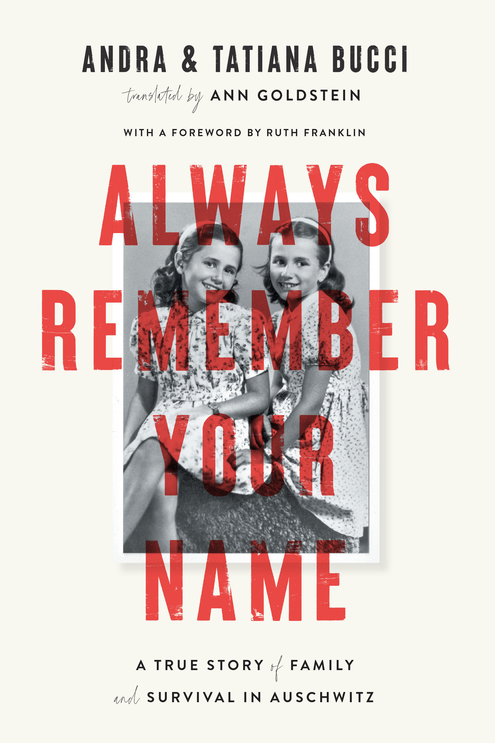 Always Remember Your Name A True Story of Family and Survival in Auschwitz cover image cdn