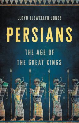 Persians : the age of the great kings  cover image cdn