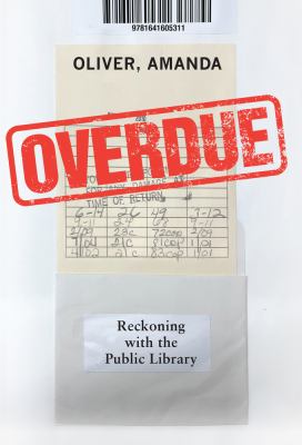 Overdue : reckoning with the public library cover image