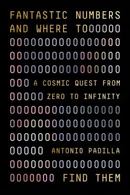 Fantastic numbers and where to find them : a cosmic quest from zero to infinity  cover image cdn