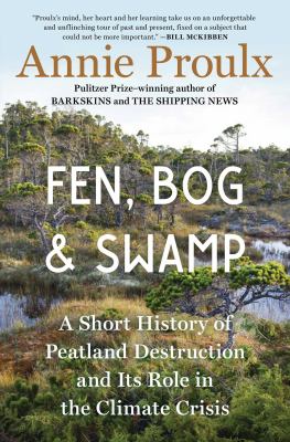 Fen, bog, and swamp : a short history of peatland destruction and its role in the climate crisis  cover image cdn
