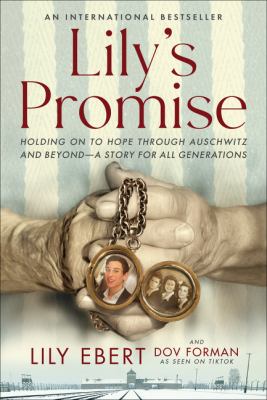 Lily's promise : holding on to hope through Auschwitz and beyond--a story for all generations  cover image cdn