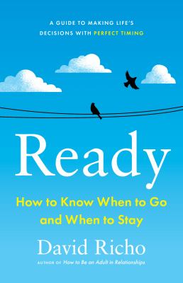 Ready : how to know when to go and when to stay  cover image cdn
