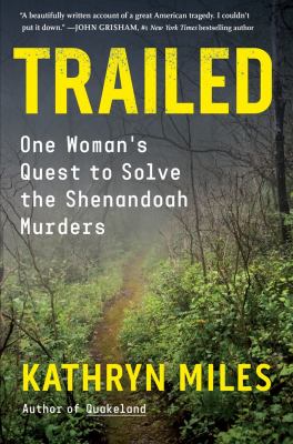 Trailed : one woman's quest to solve the Shenandoah murders cover image