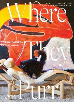 Where they purr : inspirational interiors and the cats who call them home  cover image cdn