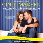 Crazy for the competition : a Hope Springs novel cover image cdn
