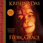 Flow of grace : [chanting the Hanuman Chalisa] cover image cdn