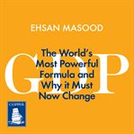 GDP : the world's most powerful formula and why it must now change cover image cdn