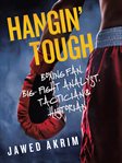 HANGIN' TOUGH : boxing fan, big- fight analyst, tactician & historian cover image cdn