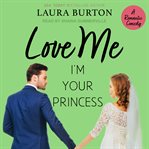 Love me i'm your princess cover image cdn