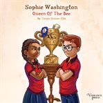 Queen of the bee. Sophie Washington, Book One cover image cdn