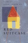 Red suitcase : poems cover image cdn
