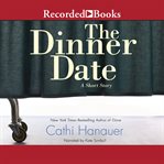 The dinner date : a short story cover image cdn