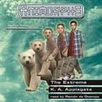 Extreme : Animorphs Series, Book 25 cover image cdn