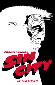Frank Miller's Sin City. Volume 1, The hard goodbye cover image cdn