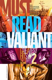 Must read valiant: greatest hits. Issue 2 cover image cdn