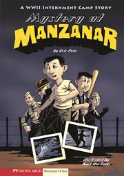 Mystery at Manzanar : a WWII internment camp story cover image cdn