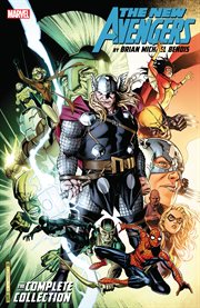 The new Avengers by Brian Michael Bendis : the complete collection. Issue 55-64 cover image cdn