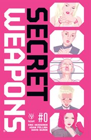 Secret weapons. Issue 0 cover image cdn
