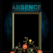 Absence makes the heart grow fungus cover image cdn