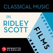 Classical music in Ridley Scott films cover image cdn