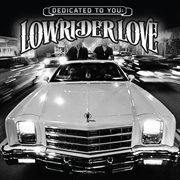 Dedicated to you: lowrider love cover image cdn