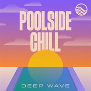 Poolside chill cover image cdn