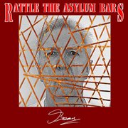 Rattle the asylum bars cover image cdn