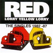 Red lorry yellow lorry: the singles (1982-87) cover image cdn